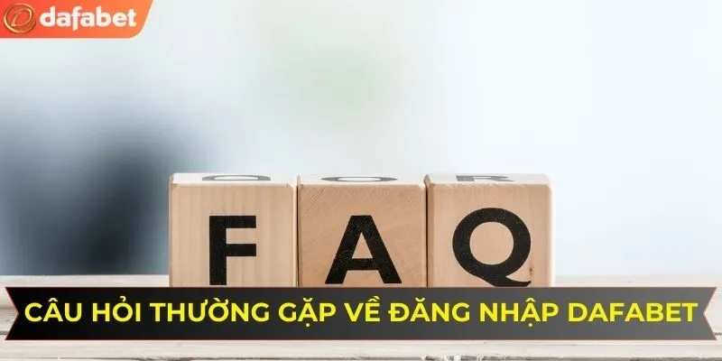 Những câu hỏi thường gặp