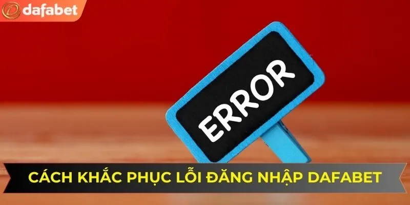 Lỗi đăng nhập thường gặp và bí quyết khắc phục