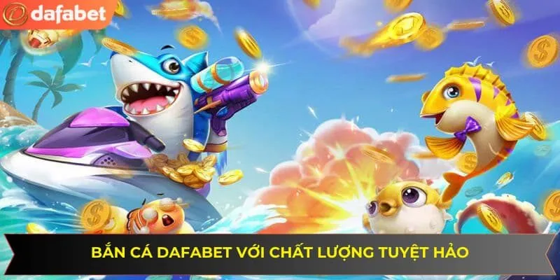 Trò chơi bắn cá đổi thưởng chưa bao giờ hết hot tại hệ thống