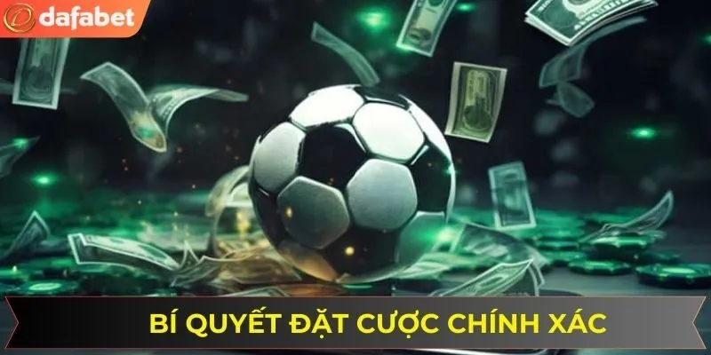 Bí quyết đặt cược chính xác và hiệu quả dành cho người mới