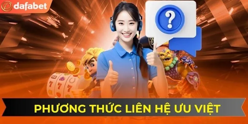 Liên hệ DAFABET qua live chat