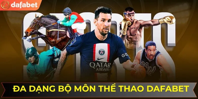 Đa dạng bộ môn thuận lợi chinh phục