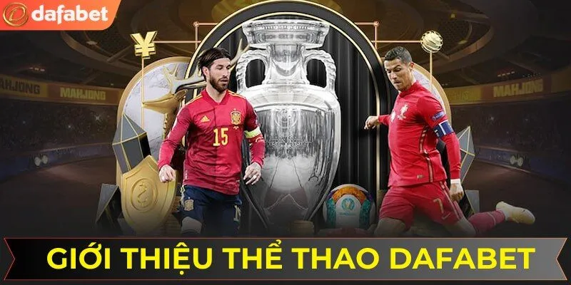 Đôi nét về thể thao Dafabet
