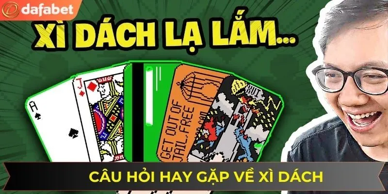 Một vài câu hỏi hay gặp về game bài ở sân chơi DAFABET