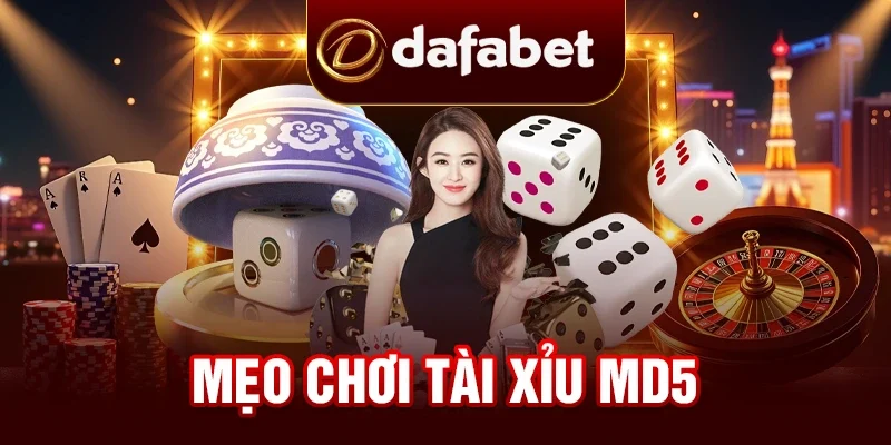 Tổng Hợp Các Mẹo Chơi Tài Xỉu MD5 Hiệu Quả Hàng Đầu 2025