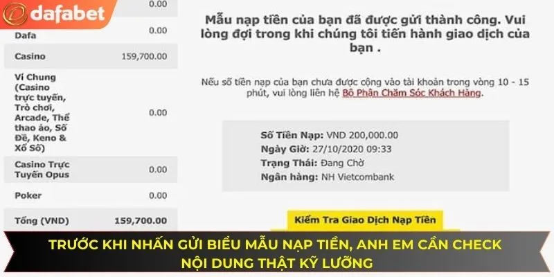 Trước khi nhấn gửi biểu mẫu nạp tiền, anh em cần check nội dung thật kỹ lưỡng