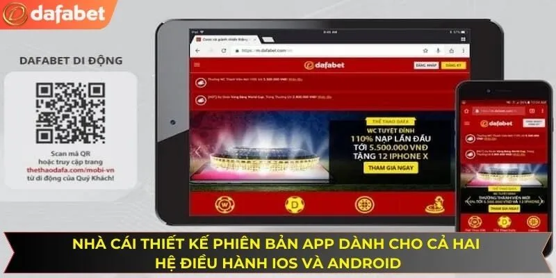 Nhà cái thiết kế phiên bản app dành cho cả hai hệ điều hành iOS và Android